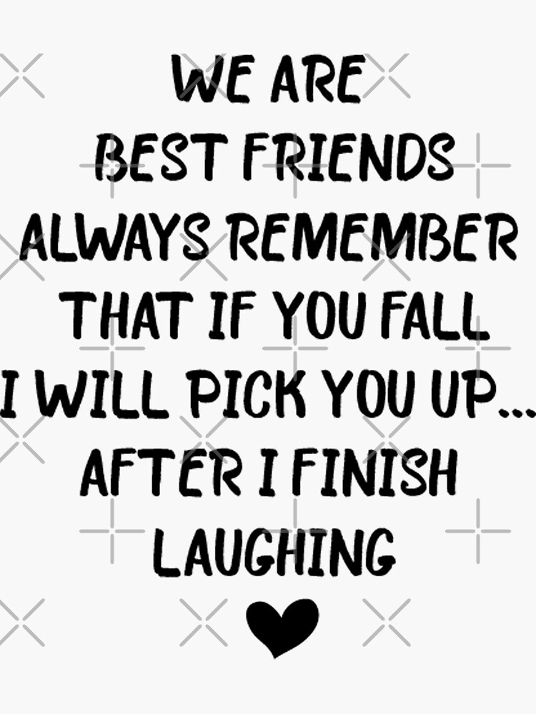 Funny Friendship Quotes For Funny Friend, Inspirational Friendship  Memes,Memes About Friendship, Friendship Anniversary Quotes 