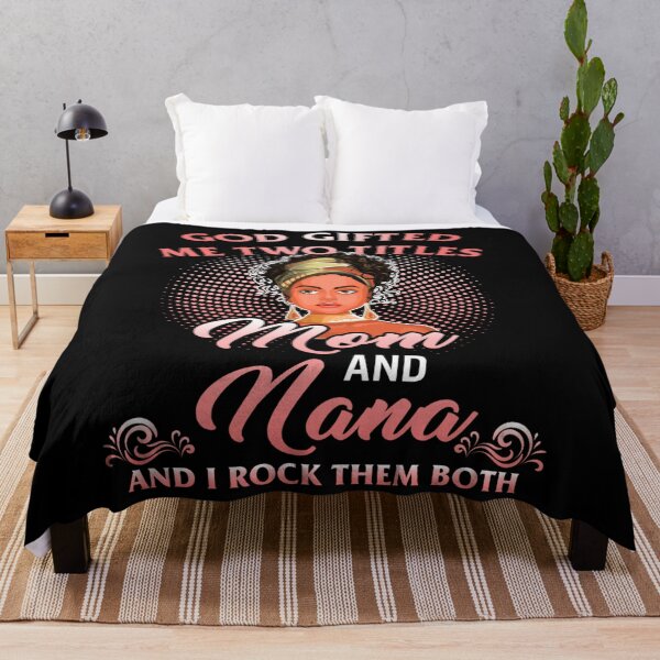 Item preview, God Gifted Me Two Titles Mom Nana Mothers Day Black grandma designed and sold by ElizabethxJime.