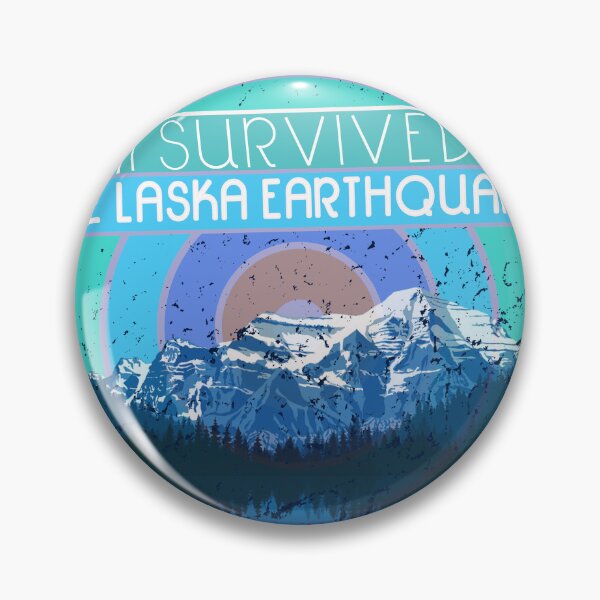Item preview, Alaska Earthquake - I survived  the 1964 Great Alaska Earthquake designed and sold by Adam 7ea.