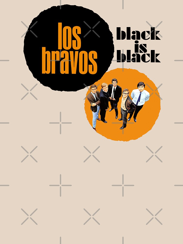 Los Bravos: Black Is Black Essential T-Shirt for Sale by Pop-Pop-P-Pow