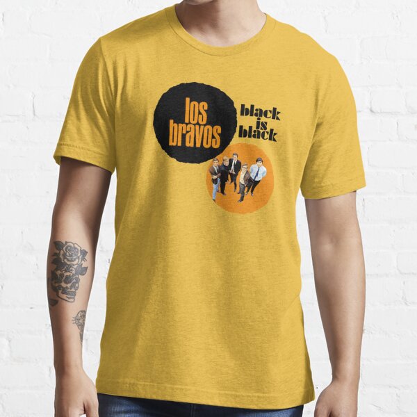 Los Bravos: Black Is Black Essential T-Shirt for Sale by Pop-Pop-P-Pow