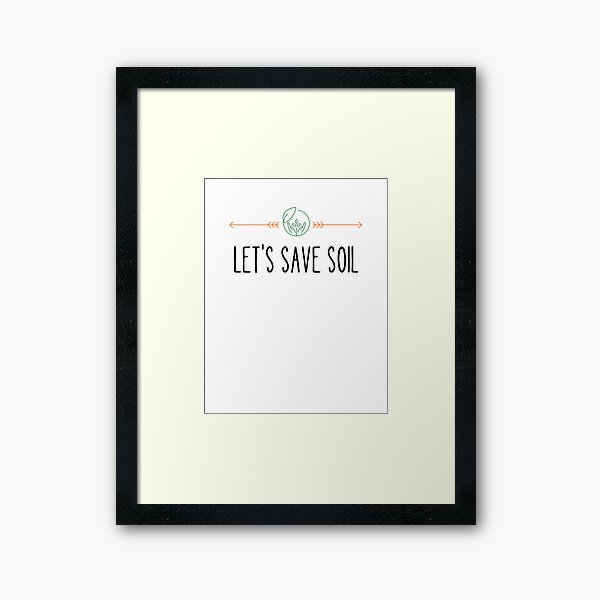 Item preview, World Environment Day,LETS SAVE SOIL designed and sold by selfesteeem.