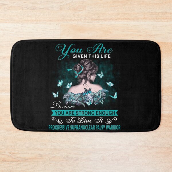 Item preview, You Are Strong Enough To Live It Progressive Supranuclear Palsy Warrior designed and sold by Kohend.