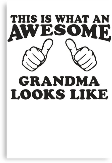 Download "This Is What An Awesome Grandma Looks LIke, Black Ink ...