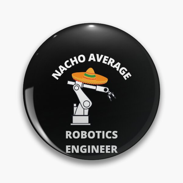 Item preview, Nacho Average Robotics engineer student men women designed and sold by Jeangel97.