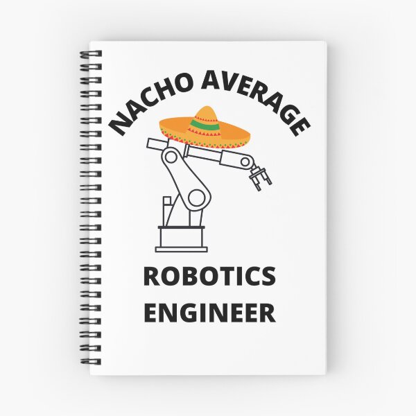 Item preview, Nacho Average Robotics engineer student men women designed and sold by Jeangel97.