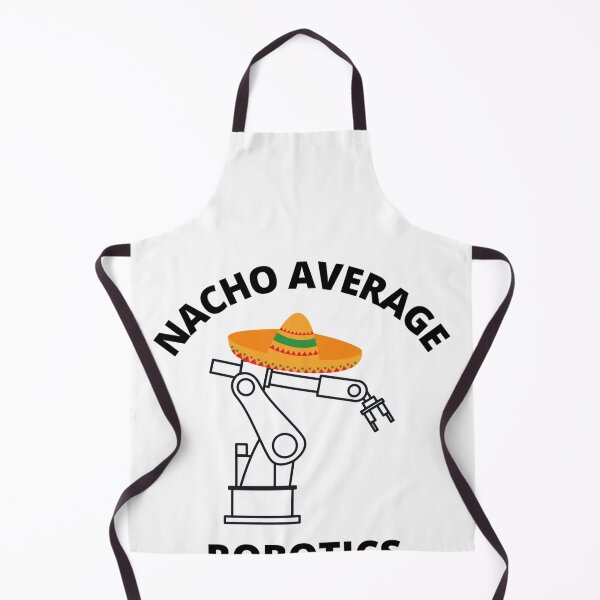 Item preview, Nacho Average Robotics engineer student men women designed and sold by Jeangel97.