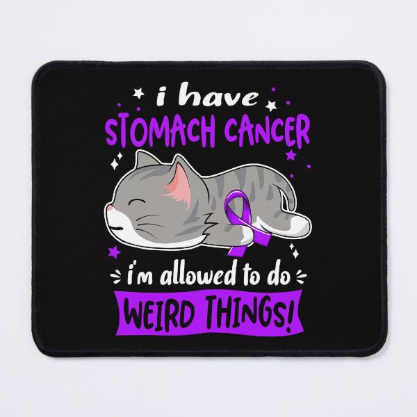 Item preview, Stomach Cancer Awareness, I Have Stomach Cancer i'm Allowed to do Weird Things! designed and sold by Tammyilaria.
