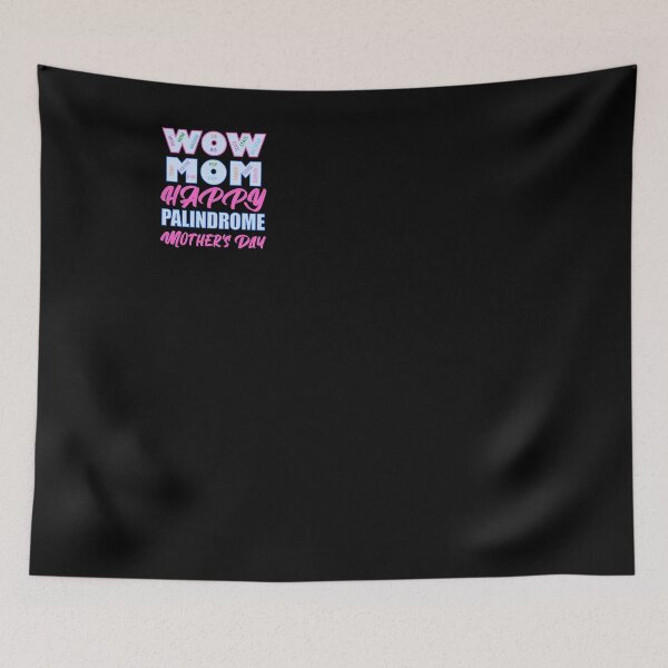 Item preview, Wow Mom Happy Palindrome Mother's Day Pink Blue Text designed and sold by artfulnotebook.