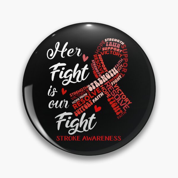 Item preview, Stroke Warrior, Her Fight is our Fight Stroke Awareness designed and sold by Greggwillard.