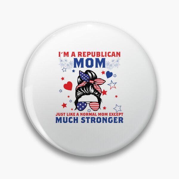 Item preview, I’m A Republican Mom Just Like A Normal Mom Except Much Stronger designed and sold by Theparticular.
