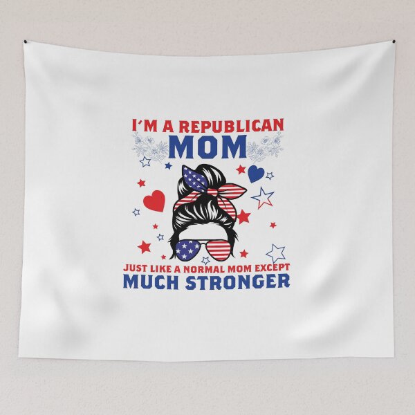 Item preview, I’m A Republican Mom Just Like A Normal Mom Except Much Stronger designed and sold by Theparticular.