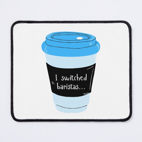 Item preview, I Switched Baristas Blue Coffee Cup - Coffee Mug - Blue and Black designed and sold by SayWhatYouFeel.
