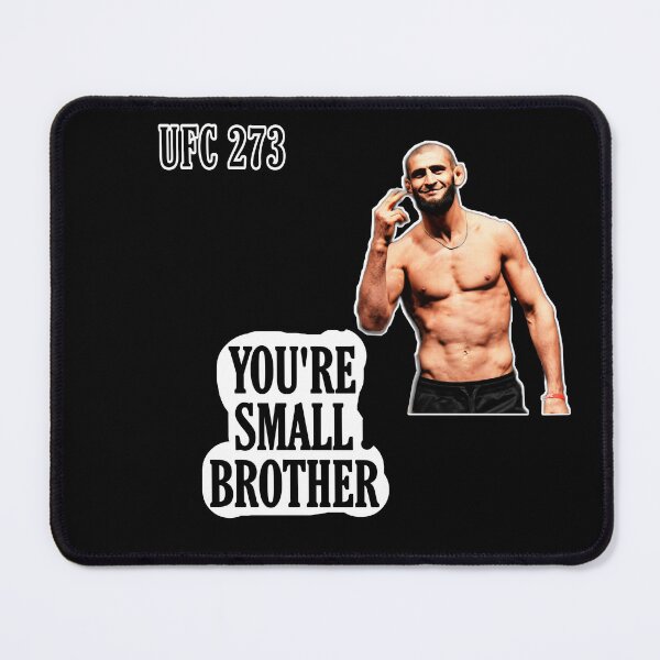 Item preview, KHAMIZAT CHIMAEV UFC FIGHTER ''YOU'RE SMALL BROTHER '' designed and sold by MarketFurAlles.
