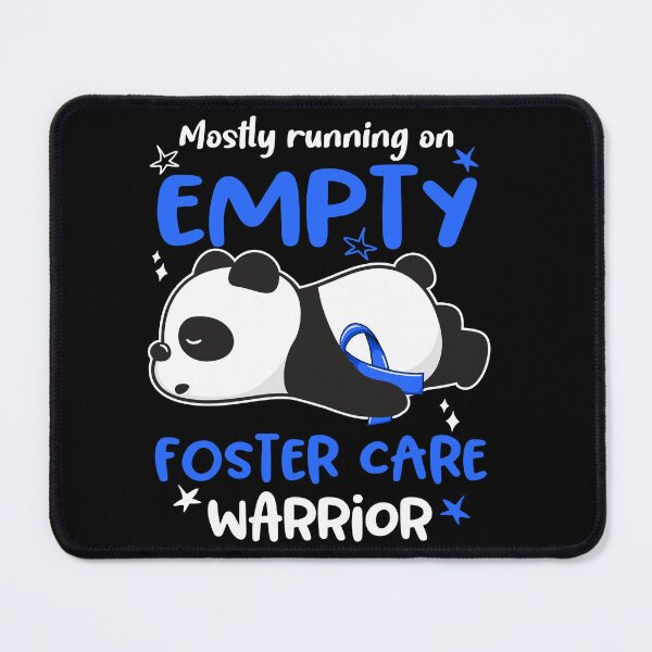 Item preview, Foster Care Awareness - Mostly Running On Empty Foster Care Warrior designed and sold by Hilten.