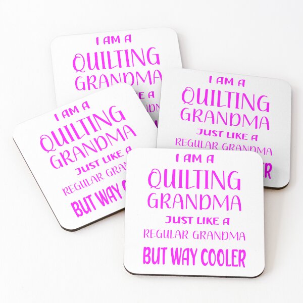 Item preview, I Am a Quilting Grandma Just Like a Regular Grandma but Way Cooler designed and sold by maaitbahajjoub.