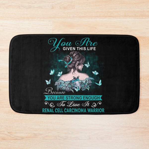 Item preview, You Are Strong Enough To Live It Renal Cell Carcinoma Warrior designed and sold by Kohend.