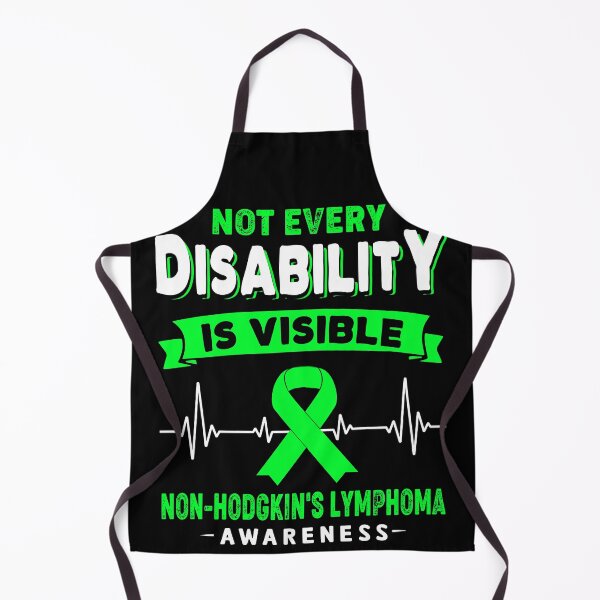 Item preview, Non-Hodgkin's Lymphoma Awareness - Not Every Disability Is Visible designed and sold by RidnerStore.