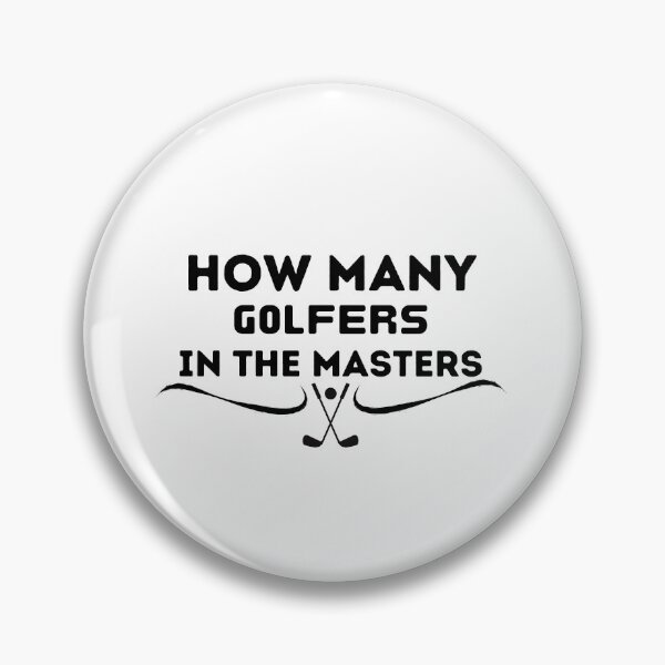 Artikelvorschau, Wie viele Golfer in den Masters , entworfen und verkauft von Every Pet Shirts.