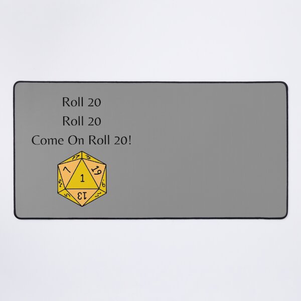 Item preview, Roll 20, Roll 20, Come On Roll 20! (Black Text) designed and sold by ArtAndTell.