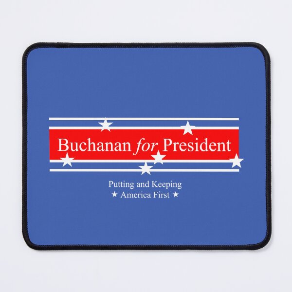 Item preview, Buchanan for President  designed and sold by USAFirst1776.