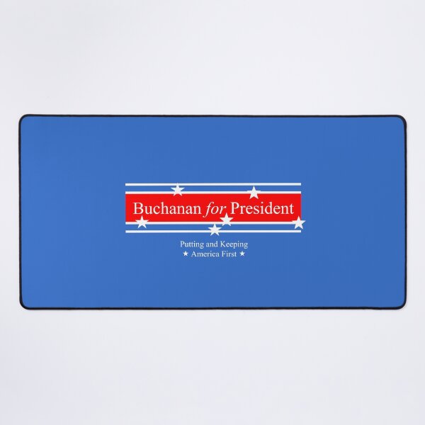 Item preview, Buchanan for President  designed and sold by USAFirst1776.