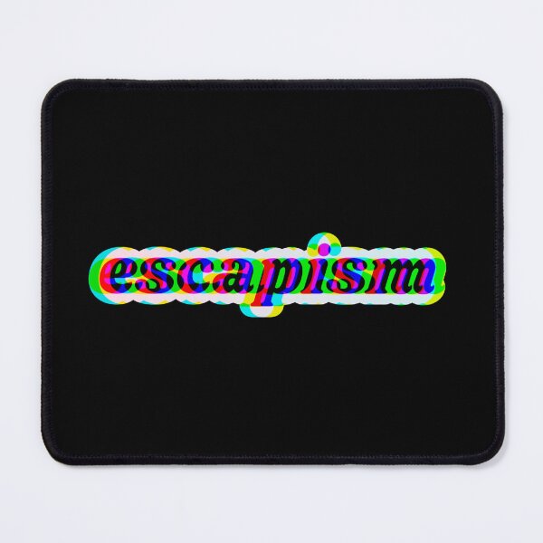 Item preview, Escapism designed and sold by TrippyHistory.