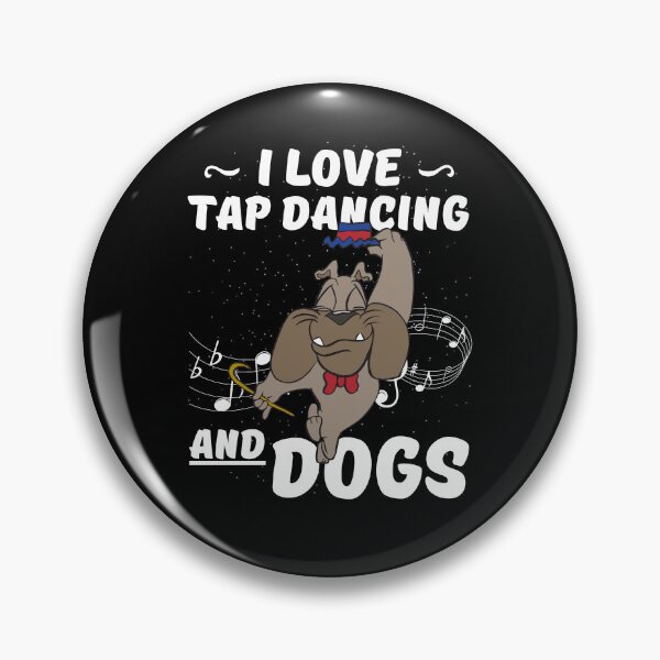 Item preview, Tap Dancing I Love Tap Dancing And Dogs Tap Dancer designed and sold by SweetbeStore.