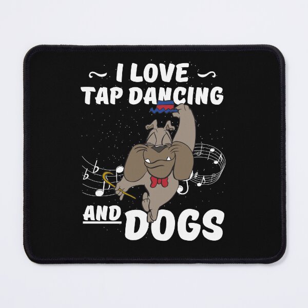 Item preview, Tap Dancing I Love Tap Dancing And Dogs Tap Dancer designed and sold by SweetbeStore.