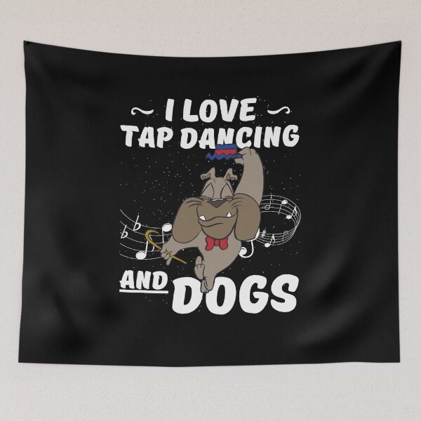 Item preview, Tap Dancing I Love Tap Dancing And Dogs Tap Dancer designed and sold by SweetbeStore.