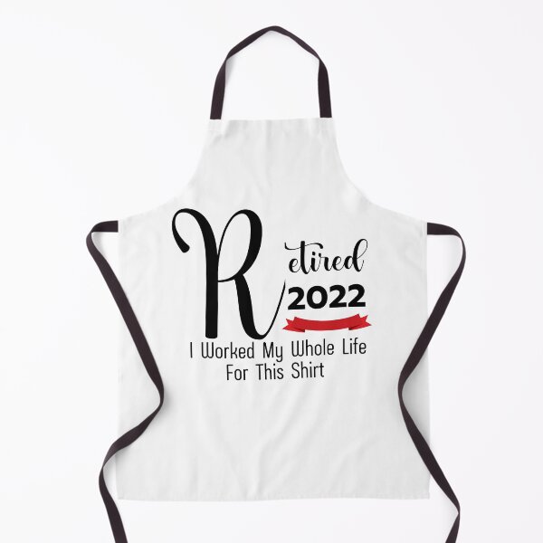 Item preview, retired 2022 i worked my whole life for this shirt designed and sold by SuccessSK.