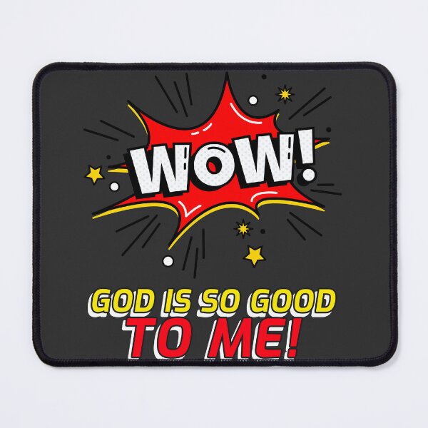Item preview, WOW! GOD IS SO GOOD TO ME! designed and sold by DoubleDSD.