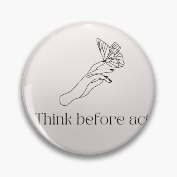 Item preview, Think before act designed and sold by zakbk.