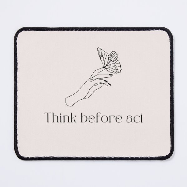 Item preview, Think before act designed and sold by zakbk.