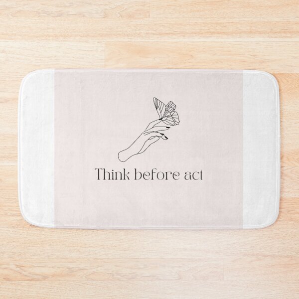Item preview, Think before act designed and sold by zakbk.