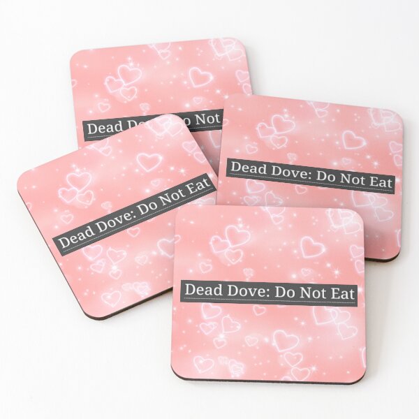 Item preview, Dead dove Do not eat designed and sold by Fictionette25.