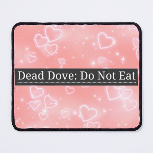 Item preview, Dead dove Do not eat designed and sold by Fictionette25.