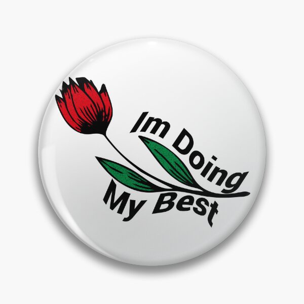Item preview, Im Doing My Best,Funny Gift For Friends and Family designed and sold by SimpleAndGreat.