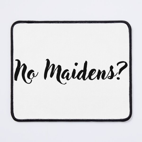 Item preview, No Maidens? designed and sold by aleiafae.