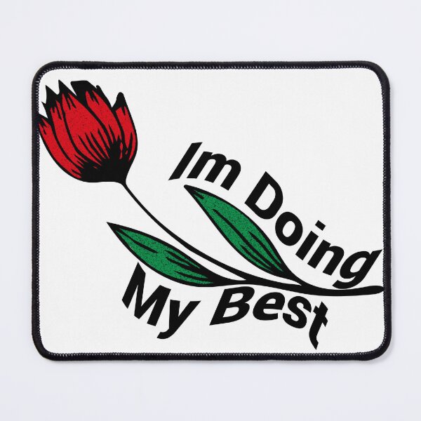 Item preview, Im Doing My Best,Funny Gift For Friends and Family designed and sold by SimpleAndGreat.