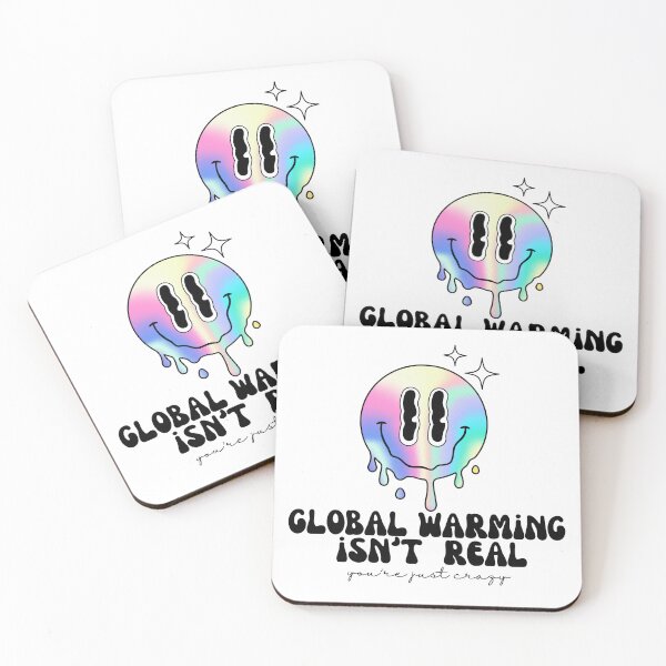 Item preview, Global Warming Is Not Real You Are Just Crazy designed and sold by TrippyHistory.