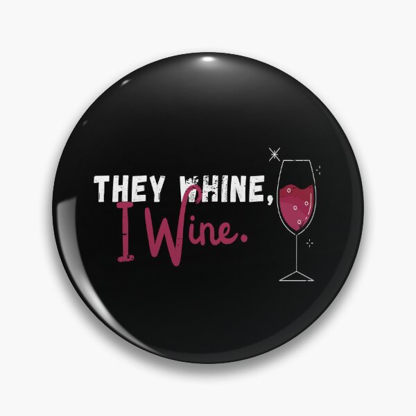 Item preview, They Whine I Wine Funny Happy Mother's Day Mom Wine Lover designed and sold by Zulfiqqar.