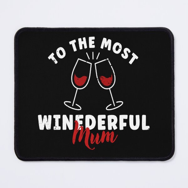 Item preview, To The Most Winederful Mum Funny Mothers Day Wine Lover designed and sold by Zulfiqqar.