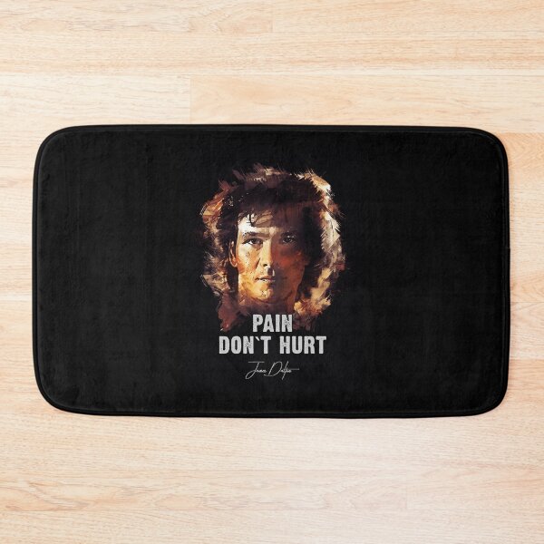 Item preview, Pain Dont Hurt - James Dalton [Road House] Poster designed and sold by vieunmbelski.