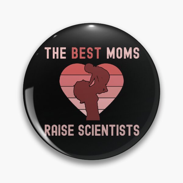 Item preview, The Best Moms Raise Scientists - Happy Mother's Day, Microbiology, Molecular Biology, Mom's Birthday, Birthday Mom designed and sold by jadedscientist.