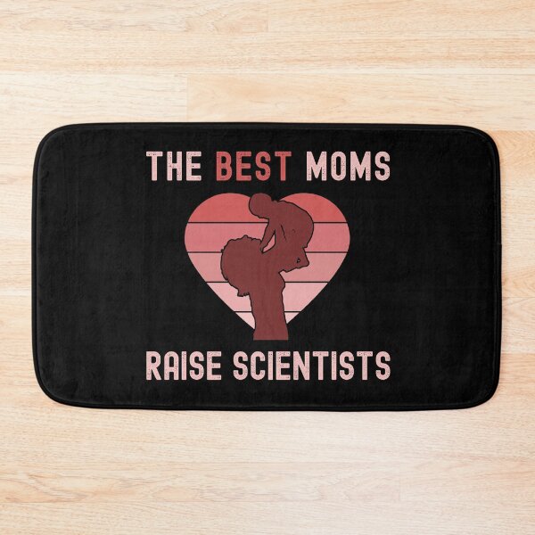Item preview, The Best Moms Raise Scientists - Happy Mother's Day, Microbiology, Molecular Biology, Mom's Birthday, Birthday Mom designed and sold by jadedscientist.