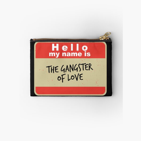 Item preview, Hello, My Name is Gangster of Love designed and sold by hardscuffle.