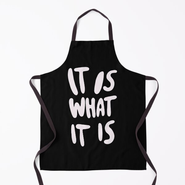 Item preview, It Is What It Is designed and sold by SharonLalu.
