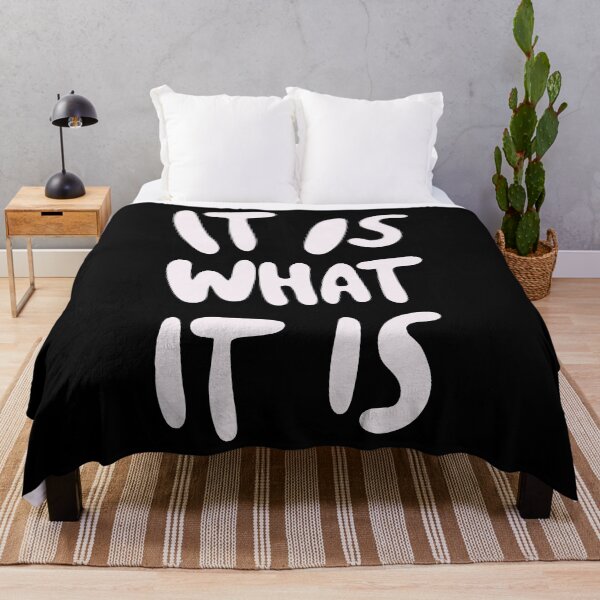 Item preview, It Is What It Is designed and sold by SharonLalu.