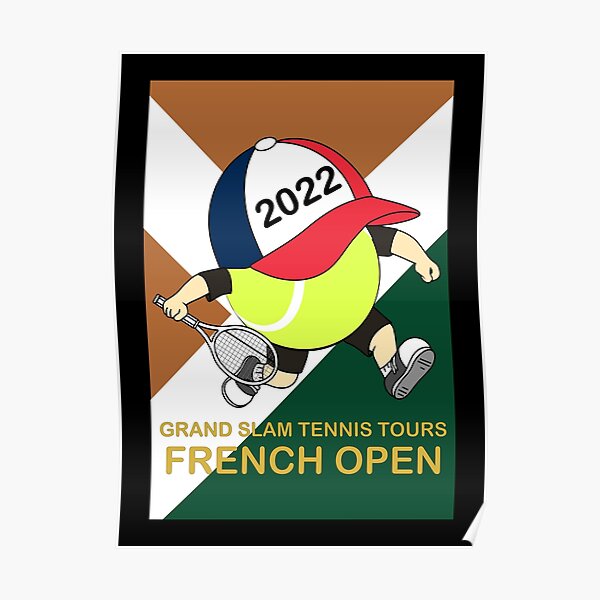 "Tennis French Open 2022 Ball Spirit" Poster by wahyuni Redbubble
